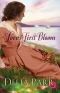 [Hearts Along the River 02] • Love's First Bloom